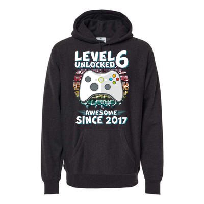 Level 6 Unlocked Awesome Since 2017 Gamer Birthday Premium Hoodie