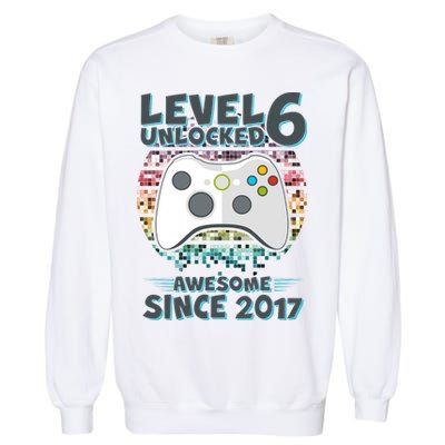 Level 6 Unlocked Awesome Since 2017 Gamer Birthday Garment-Dyed Sweatshirt