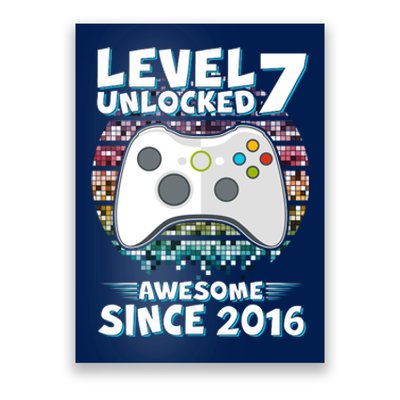 Level 7 Unlocked Awesome Since 2016 Gamer Birthday Poster