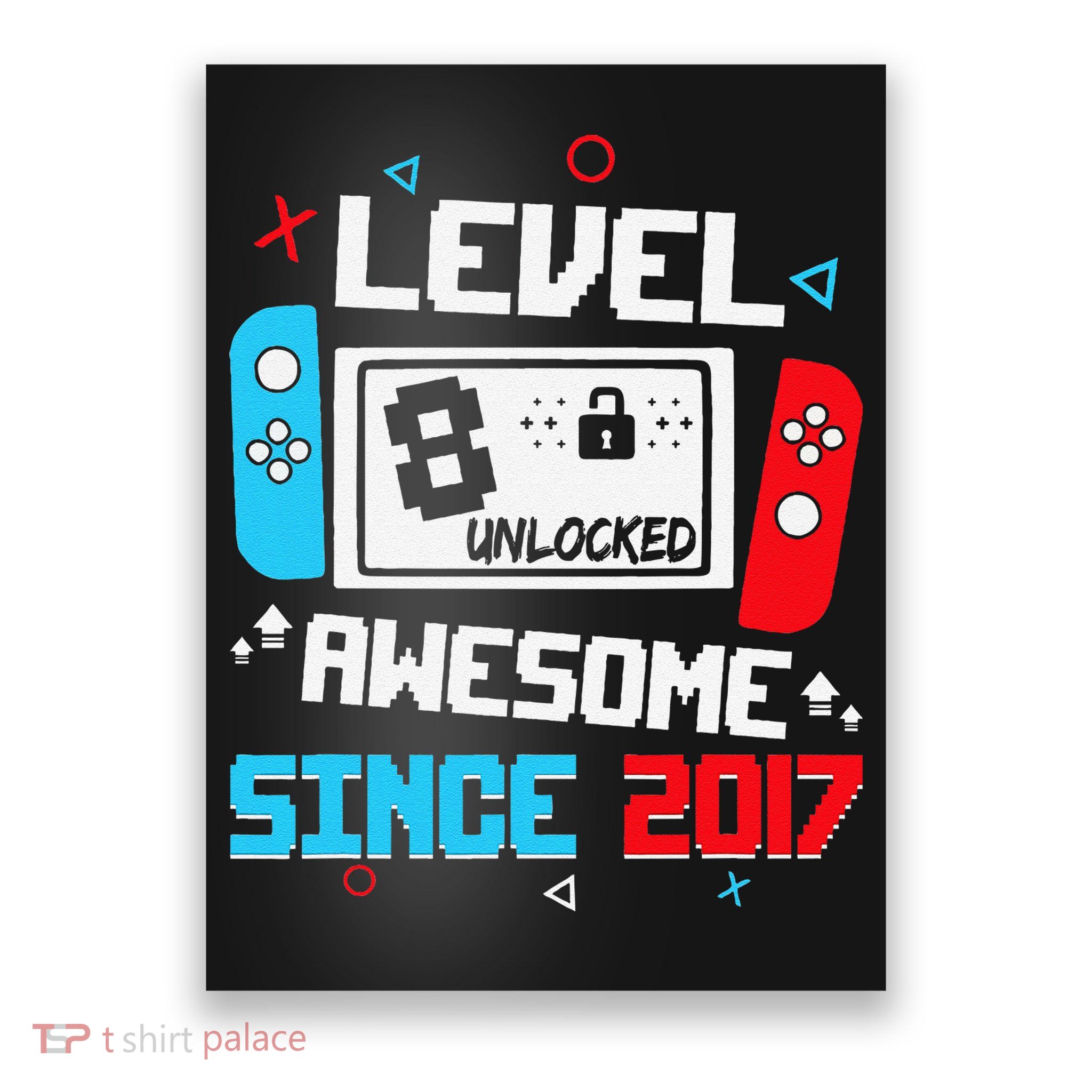 Level 8 Unlocked Awesome Since 2017 8th Birthday Poster