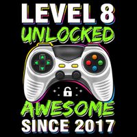 Level 8 Unlocked Awesome Since 2017 8th Birthday Gaming Cooling Performance Crew T-Shirt