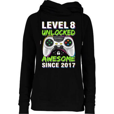 Level 8 Unlocked Awesome Since 2017 8th Birthday Gaming Womens Funnel Neck Pullover Hood