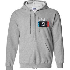 Level 9 Birthday Boy 9 Year Old Video Games Gaming Gift Full Zip Hoodie