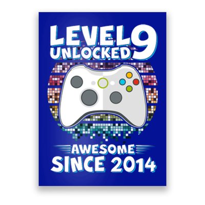 Level 9 Unlocked Awesome Since 2014 Gamer Birthday Poster