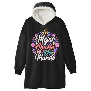 La Mejor Abuela del Mundo Hispanic Grandma & Mother's Day Hooded Wearable Blanket