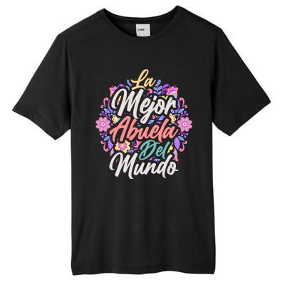 La Mejor Abuela del Mundo Hispanic Grandma & Mother's Day Tall Fusion ChromaSoft Performance T-Shirt