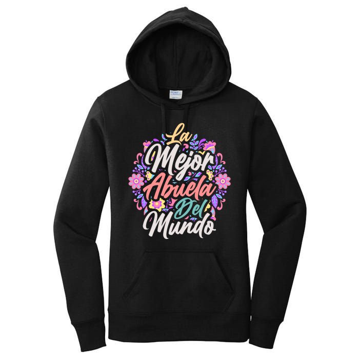 La Mejor Abuela del Mundo Hispanic Grandma & Mother's Day Women's Pullover Hoodie