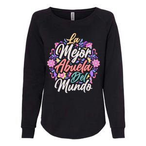 La Mejor Abuela del Mundo Hispanic Grandma & Mother's Day Womens California Wash Sweatshirt