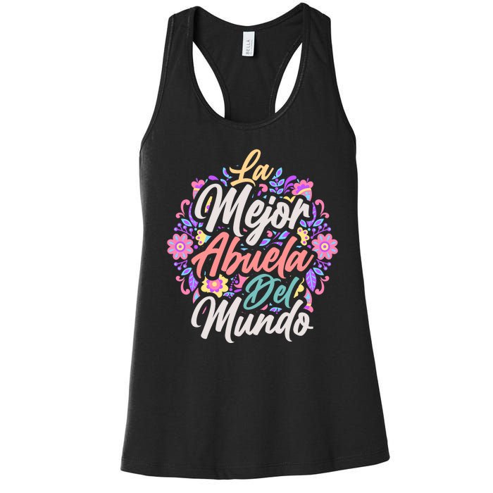 La Mejor Abuela del Mundo Hispanic Grandma & Mother's Day Women's Racerback Tank