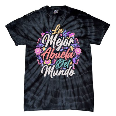 La Mejor Abuela del Mundo Hispanic Grandma & Mother's Day Tie-Dye T-Shirt