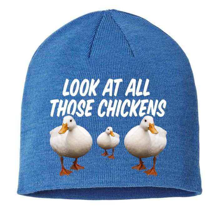 Look At All Those Chickens Funny Goose Duck Vine Meme Funny Gift Sustainable Beanie