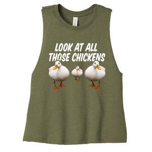 Look At All Those Chickens Funny Goose Duck Vine Meme Funny Gift Women's Racerback Cropped Tank