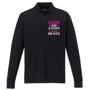 Love And A Cough Cannot Be Hid Performance Long Sleeve Polo