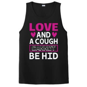 Love And A Cough Cannot Be Hid PosiCharge Competitor Tank