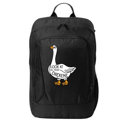 Look At All Those Chickens Goose Meme City Backpack