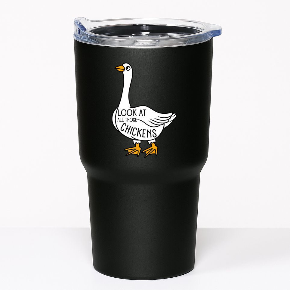 Look At All Those Chickens Goose Meme Tumbler
