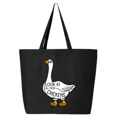 Look At All Those Chickens Goose Meme 25L Jumbo Tote