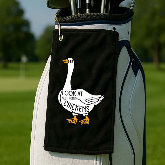 Look At All Those Chickens Goose Meme Golf Towel