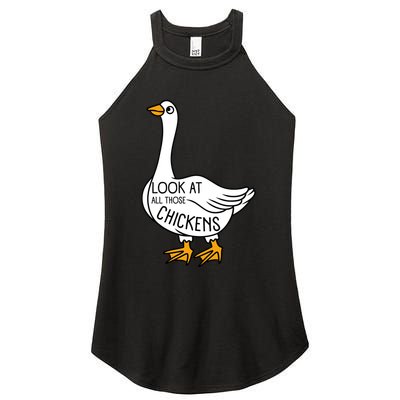 Look At All Those Chickens Goose Meme Women's Perfect Tri Rocker Tank