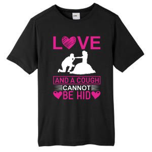 Love And A Cough Cannot Be Hid Tall Fusion ChromaSoft Performance T-Shirt