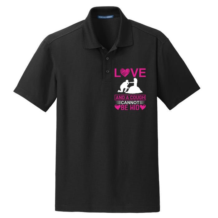 Love And A Cough Cannot Be Hid Dry Zone Grid Polo