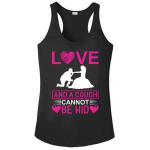 Love And A Cough Cannot Be Hid Ladies PosiCharge Competitor Racerback Tank