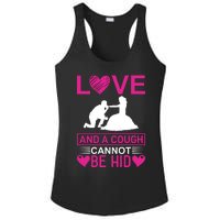 Love And A Cough Cannot Be Hid Ladies PosiCharge Competitor Racerback Tank