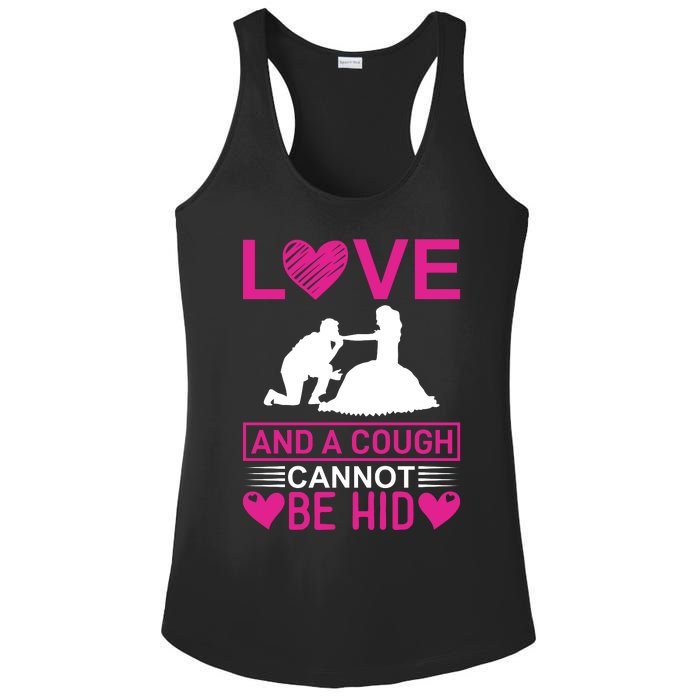 Love And A Cough Cannot Be Hid Ladies PosiCharge Competitor Racerback Tank