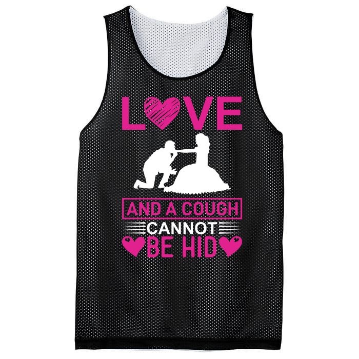 Love And A Cough Cannot Be Hid Mesh Reversible Basketball Jersey Tank