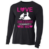 Love And A Cough Cannot Be Hid Cooling Performance Long Sleeve Crew