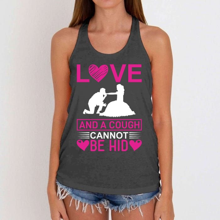 Love And A Cough Cannot Be Hid Women's Knotted Racerback Tank