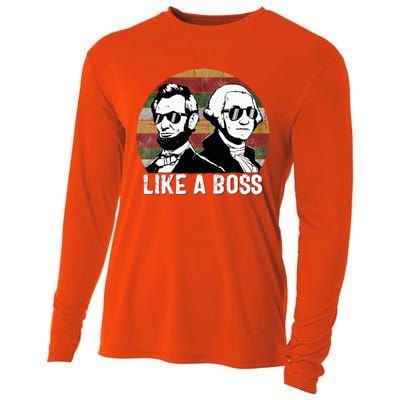 Like A Boss Presidents Day Washington Lincoln Abe George  Cooling Performance Long Sleeve Crew