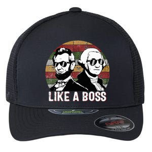 Like A Boss Presidents Day Washington Lincoln Abe George  Flexfit Unipanel Trucker Cap