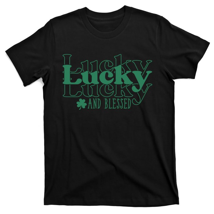 Lucky And Blessed Cute St Patricks Day T-Shirt