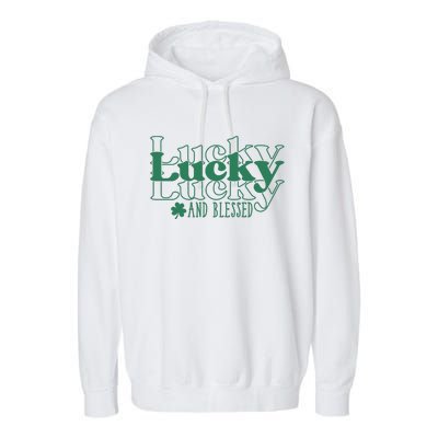 Lucky And Blessed Cute St Patricks Day Garment-Dyed Fleece Hoodie