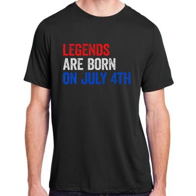 Legends Are Born On July 4th Of July Adult ChromaSoft Performance T-Shirt