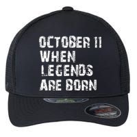 Legends Are Born On October 11th Birthday Vintage 11 Flexfit Unipanel Trucker Cap