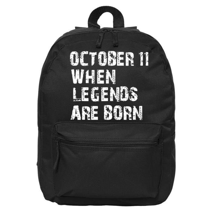 Legends Are Born On October 11th Birthday Vintage 11 16 in Basic Backpack