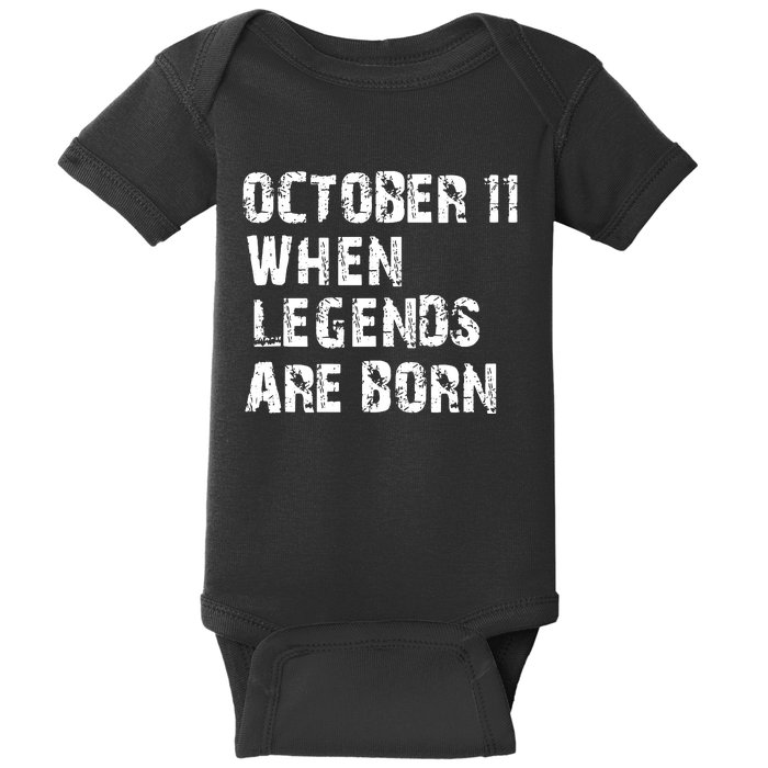 Legends Are Born On October 11th Birthday Vintage 11 Baby Bodysuit