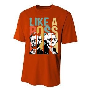 Like A Boss Presidents Day Washington Lincoln Abe George Performance Sprint T-Shirt