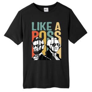 Like A Boss Presidents Day Washington Lincoln Abe George Tall Fusion ChromaSoft Performance T-Shirt