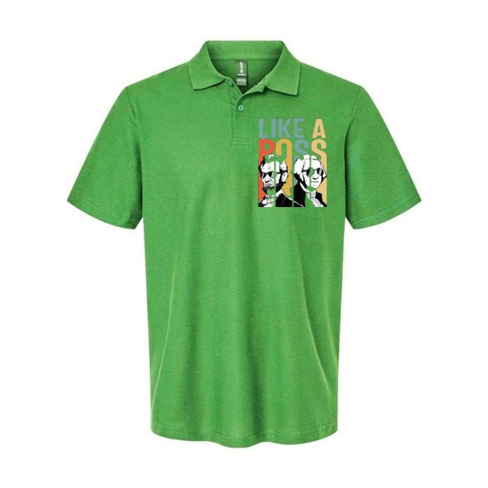 Like A Boss Presidents Day Washington Lincoln Abe George Softstyle Adult Sport Polo