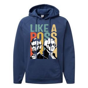 Like A Boss Presidents Day Washington Lincoln Abe George Performance Fleece Hoodie