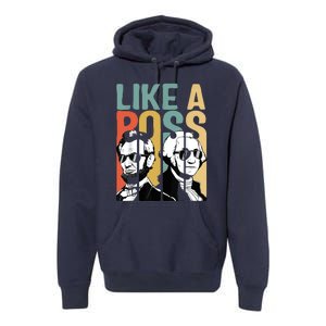 Like A Boss Presidents Day Washington Lincoln Abe George Premium Hoodie