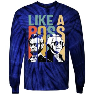 Like A Boss Presidents Day Washington Lincoln Abe George Tie-Dye Long Sleeve Shirt