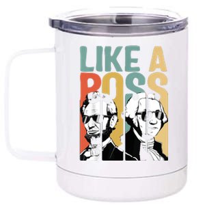 Like A Boss Presidents Day Washington Lincoln Abe George 12 oz Stainless Steel Tumbler Cup