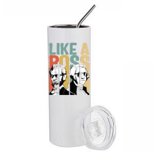 Like A Boss Presidents Day Washington Lincoln Abe George Stainless Steel Tumbler