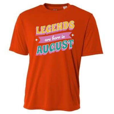 Legends Are Born In August Cooling Performance Crew T-Shirt