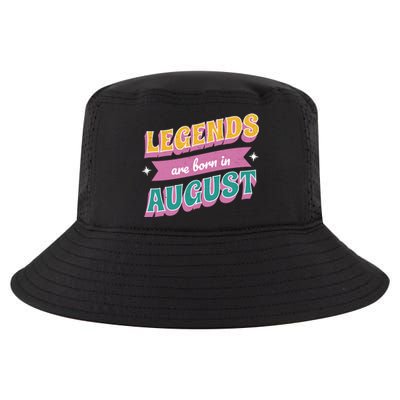 Legends Are Born In August Cool Comfort Performance Bucket Hat