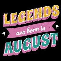 Legends Are Born In August Bucket Hat